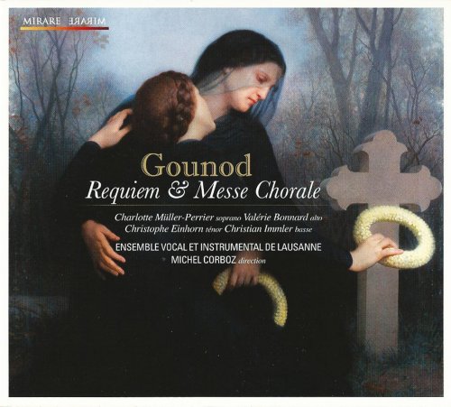 Ensemble Instrumental de Lausanne, Michel Corboz - Gounod: Requiem & Messe Chorale (2011) CD-Rip