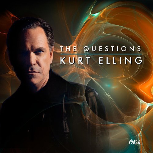 Kurt Elling - The Questions (2018) [Hi-Res]