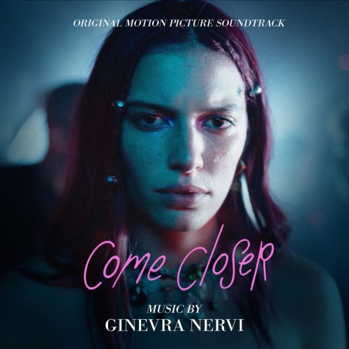 Ginevra Nervi - Come Closer (Original Motion Picture Soundtrack) (2024) [Hi-Res]