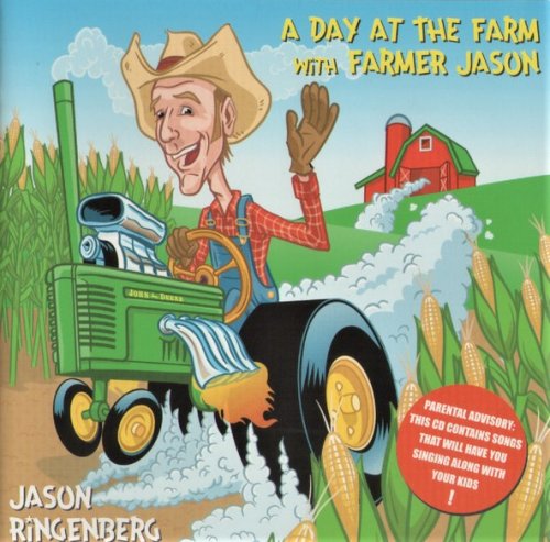 Jason Ringenberg - A Day At The Farm With Farmer Jason (2003)