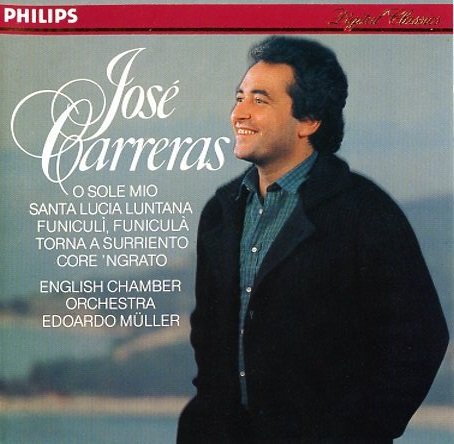 José Carreras, English Chamber Orchestra, Edoardo Müller - O sole mio / Santa Lucia Luntana / FuniculÌ, Funiculà / Torna A Surriento / Core 'Ngrato (1981)