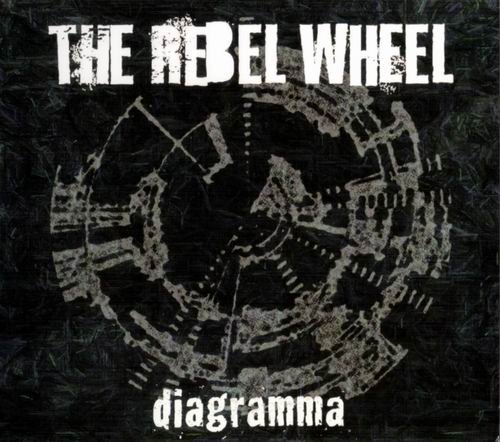 The Rebel Wheel - Diagramma (2007)