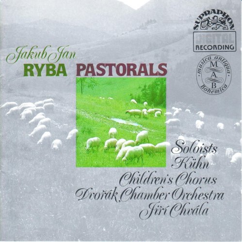 Dvořák Chamber Orchestra, Jiri Chvála - Jakub Jan Ryba: Pastorals (1990) CD-Rip