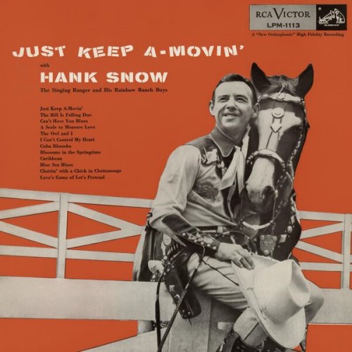 Hank Snow - Just Keep A Movin' (Expanded Edition) (1955)