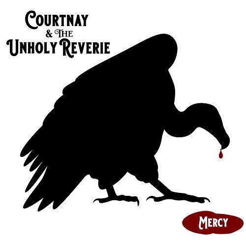 Courtnay & The Unholy Reverie - Mercy (2024) [Hi-Res]