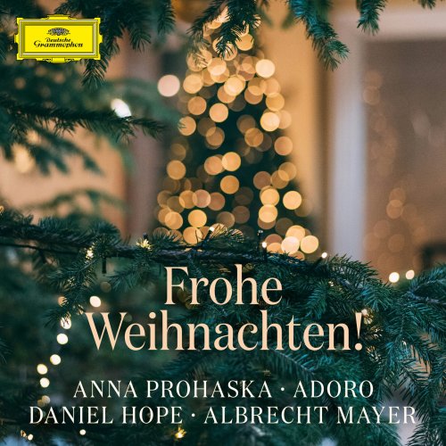 Anna Prohaska, Daniel Hope, Albrecht Mayer & Adoro - Frohe Weihnachten! (2024) [Hi-Res]