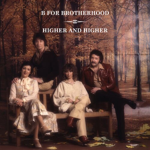 Brotherhood Of Man - B For Brotherhood / Higher and Higher (1978)