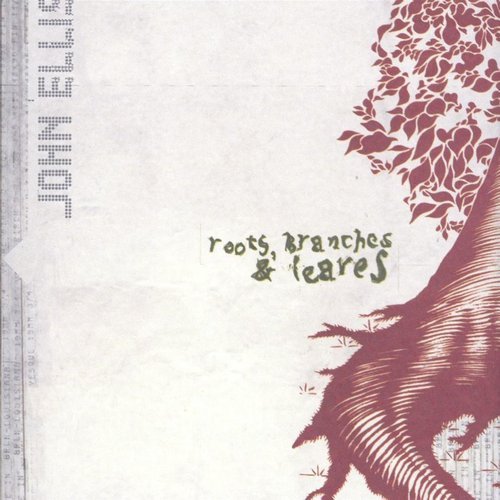 John Ellis - Roots, Branches & Leaves (2002)