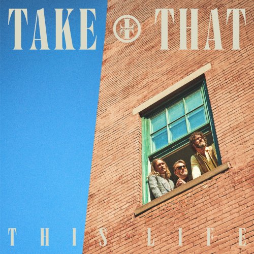 Take That - This Life (2023) [E-AC-3 JOC Dolby Atmos]