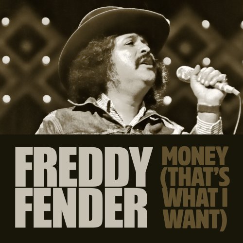 Freddy Fender - Money (That's What I Want) (2023)