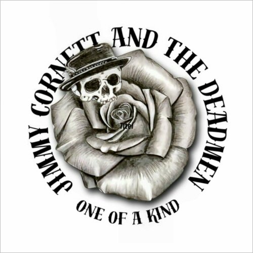 Jimmy Cornett & The Deadmen - One Of A Kind (2024)