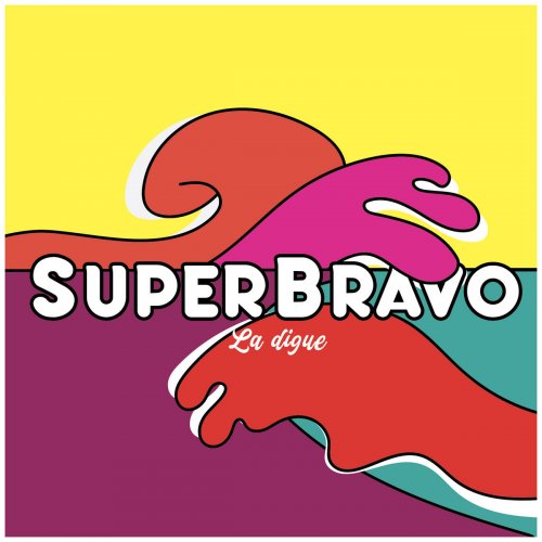 SuperBravo - La Digue (2024) [Hi-Res]