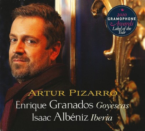 Artur Pizarro - Granados: Goyescas / Albéniz: Iberia (2010) CD-Rip