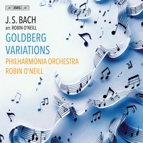 Philharmonia Orchestra & Robin O'Neill - J.S. Bach: Goldberg Variations (Arr. for Orchestra by Robin O'Neill) (2024) [Hi-Res]