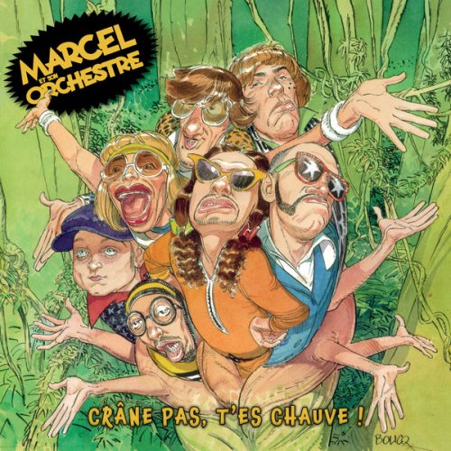 Marcel et son Orchestre - Crâne pas, t'es chauve ! (Remastered) (2021) Hi-Res