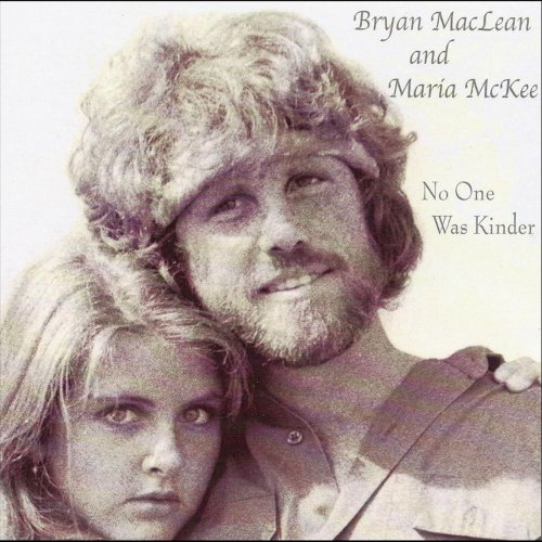 Bryan Maclean, Maria McKee - No One Was Kinder (2011)