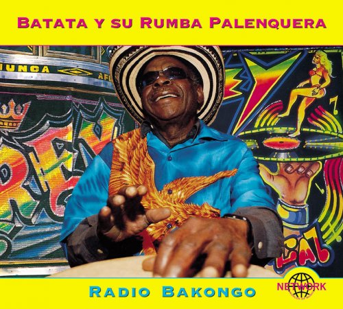 Batata y Su Rumba Palenquera - Radio Bakongo (2003)