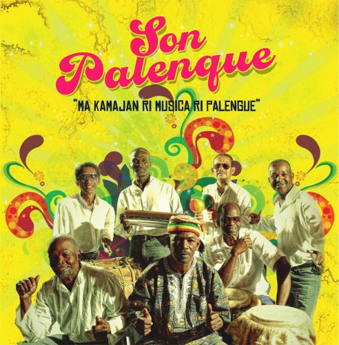 Son Palenque - Ma Kamajan Ri Música Ri Palengue (2012)