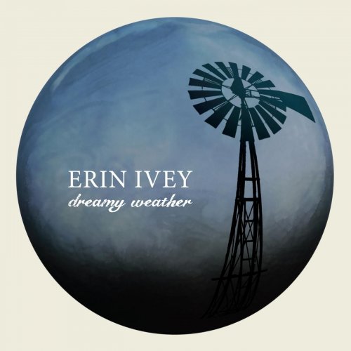 Erin Ivey - Dreamy Weather (2013)