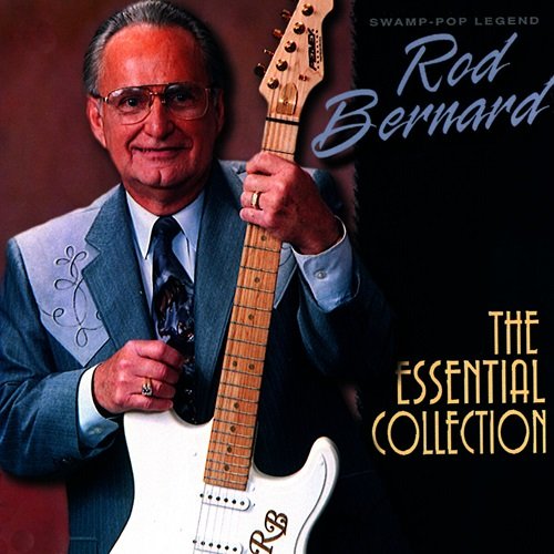 Rod Bernard - The Essential Collection (1997)