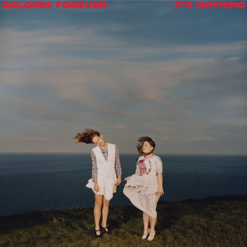 Dolores Forever - It’s Nothing (2024) Hi-Res