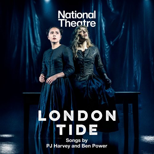 PJ Harvey, Ben Power & National Theatre - London Tide (World Premiere Recording) (2024) [Hi-Res]