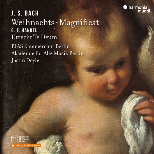 RIAS Kammerchor Berlin, Akademie für Alte Musik Berlin, Justin Doyle - J.S. Bach: Weihnachts-Magnificat - G.F. Handel: Utrecht Te Deum (2024) [Hi-Res]