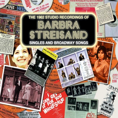 Barbra Streisand - The 1962 Studio Recordings - Singles and Broadway Songs (2016)