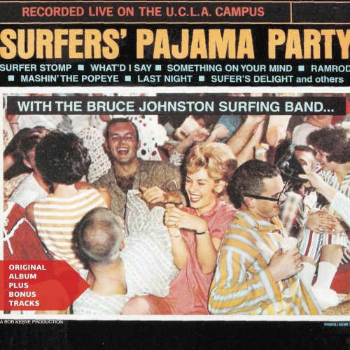 Bruce Johnston and His Surfing Band - Surfers' Pajama Party (Original Album Plus Bonus Tracks) (2013)