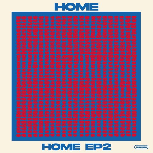 HOME - HOME EP2 (2024) Hi-Res