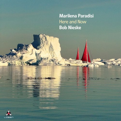 Marilena Paradisi & Bob Nieske - Here And Now (2024) [Hi-Res]