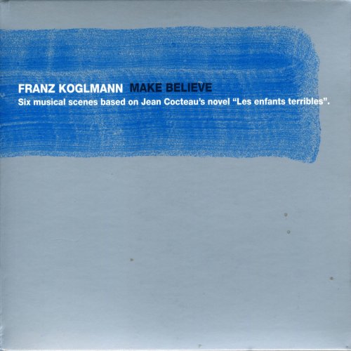 Franz Koglmann - Make Believe (1999)