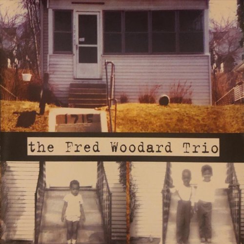 The Fred Woodard Trio - 1715 (2002)