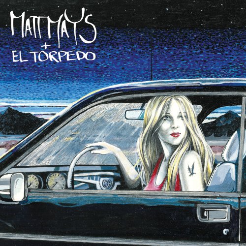 Matt Mays - Matt Mays & El Torpedo (2005)