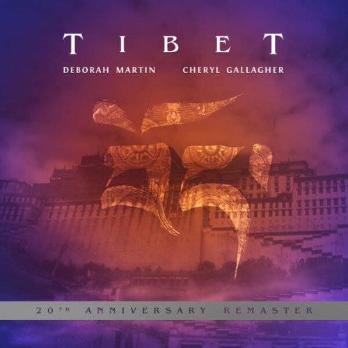 Deborah Martin , Cheryl Gallagher - Tibet  (20th Anniversary Remaster) (2024) [Hi-Res]