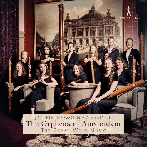 The Royal Wind Music - Jan Pieterszoon Sweelinck: The Orpheus of Amsterdam (2024)