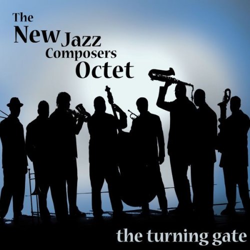 The New Jazz Composers Octet - The Turning Gate (2008)