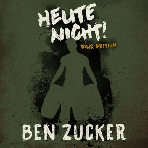 Ben Zucker - Heute nicht! (Tour Edition) (2024) Hi-Res