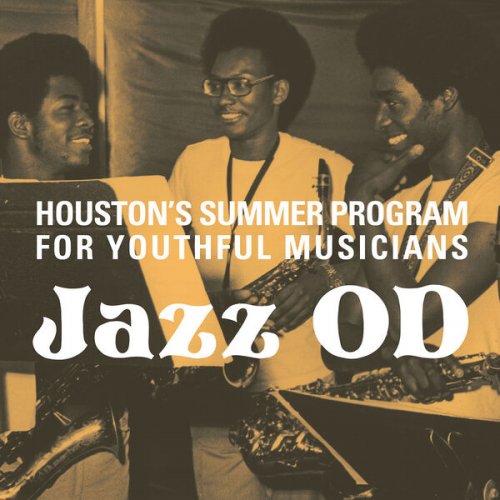 Houston's Summer Program For Youthful Musicians, Bubbha Thomas & The Lightmen, Kashmere Stage Band - Jazz OD (1972)