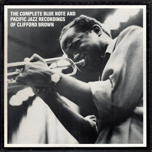 Clifford Brown - The Complete Blue Note and Pacific Jazz Recordings (5 LP) (1984)