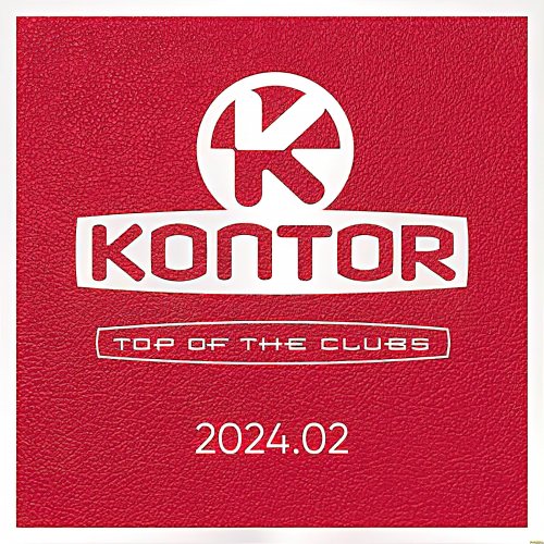 VA - Kontor Top of the Clubs 2024.02 (2024)