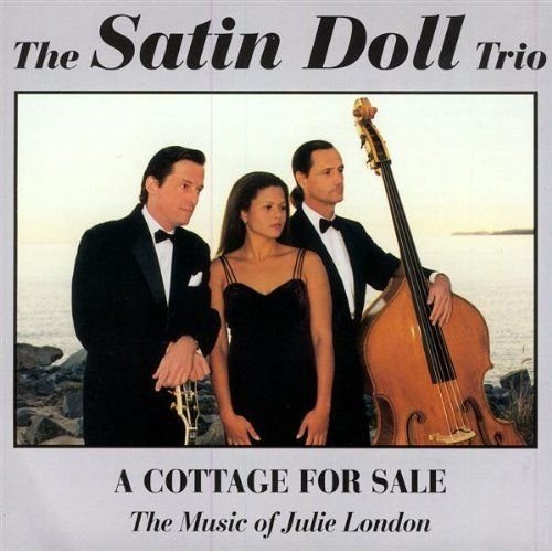 Satin Doll Trio - Cottage for Sale (1999)