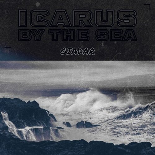 Giadar - Icarus By The Sea (2024)