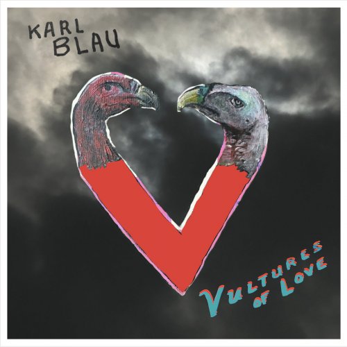 Karl Blau - Vultures of Love (Album) (2024) [Hi-Res]