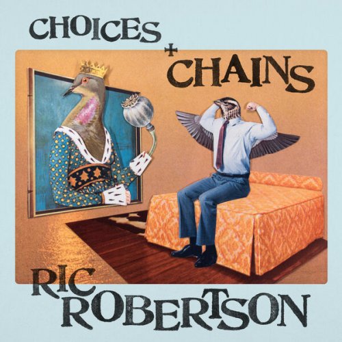 Ric Robertson - Choices and Chains (2024) [Hi-Res]