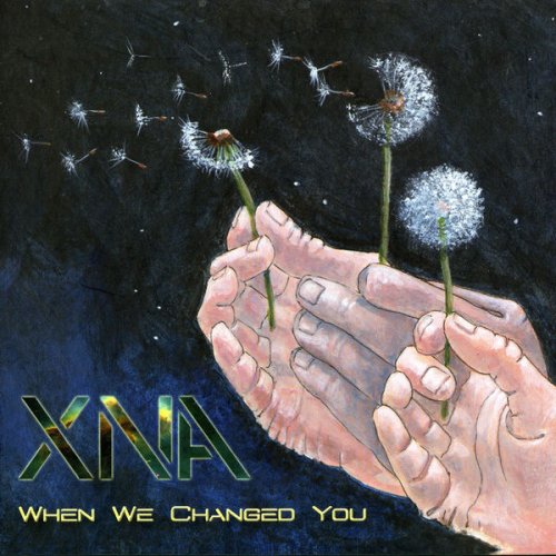 XNA - When We Changed You (2013)