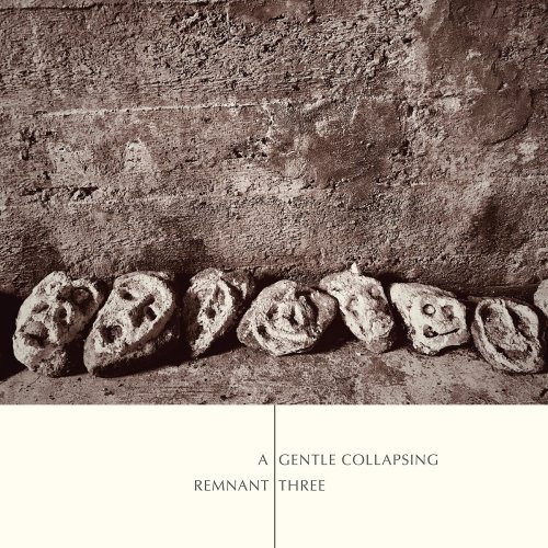 Remnant Three - A Gentle Collapsing (2024)