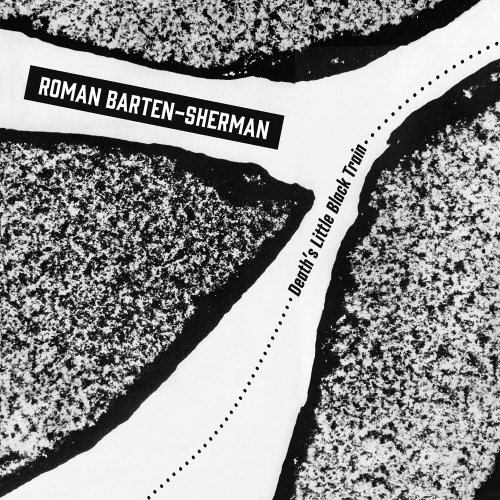 Roman Barten-Sherman - Death's Little Black Train (2024)