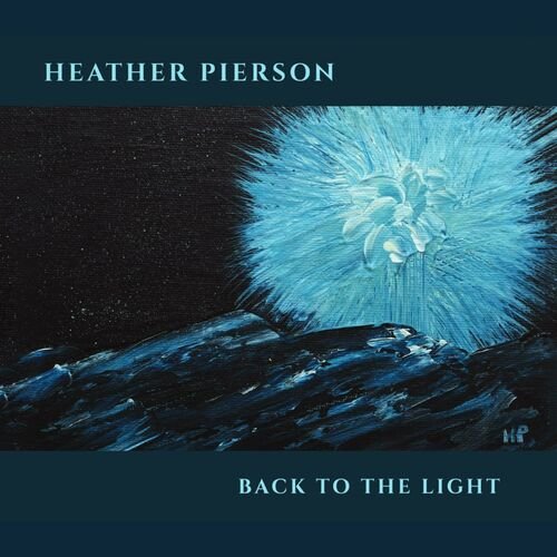 Heather Pierson - Back To The Light (2024) [Hi-Res]