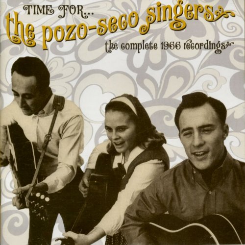 The Pozo-Seco Singers - Time For...The Pozo-Seco Singers: The Complete 1966 Recordings (2009)